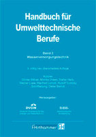 Handbuch für Umwelttechnische Berufe, Band 2, - Wasserversorgungstechnik -